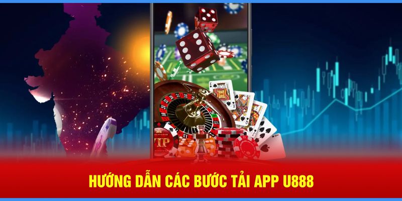 Hướng dẫn tải app U888